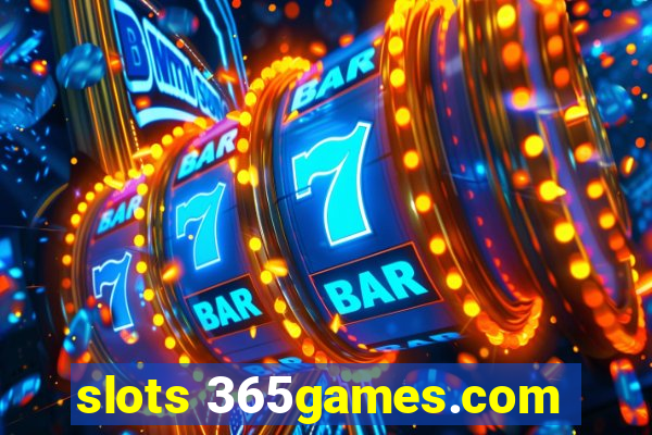 slots 365games.com